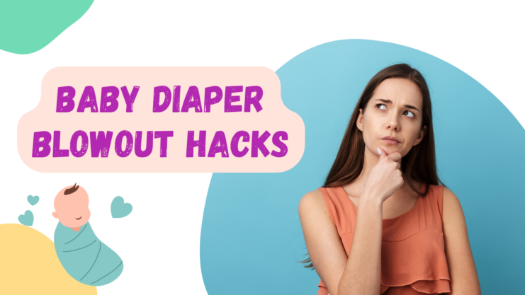 Baby Diaper Blowout Hacks